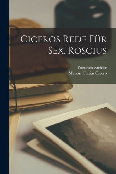 Ciceros Rede Für Sex. Roscius (Latin Edition)