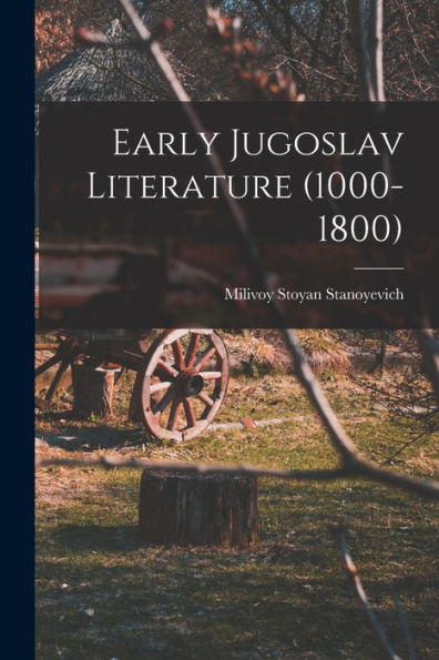 Early Jugoslav Literature (1000-1800)