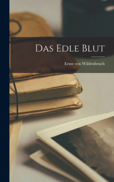 Das Edle Blut