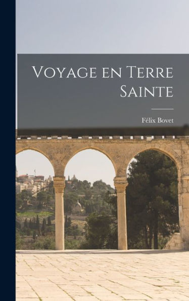 Voyage En Terre Sainte