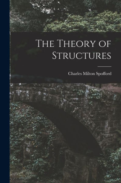 The Theory Of Structures