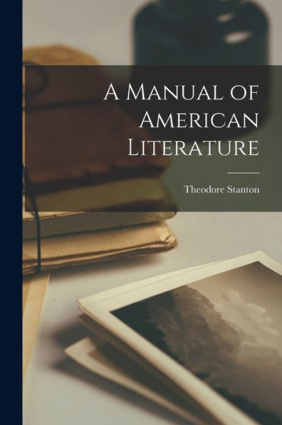 A Manual Of American Literature