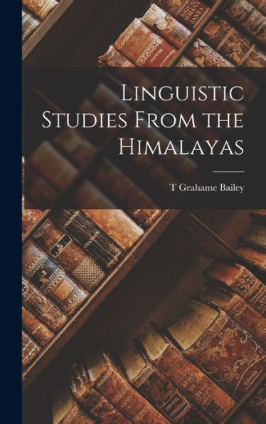 Linguistic Studies From The Himalayas