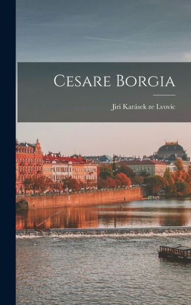 Cesare Borgia (Czech Edition)