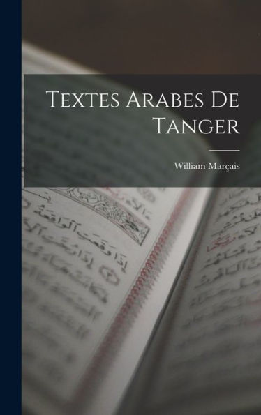 Textes Arabes De Tanger (Arabic Edition)