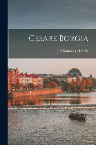 Cesare Borgia (Czech Edition)