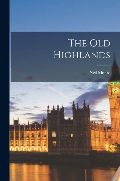 The Old Highlands