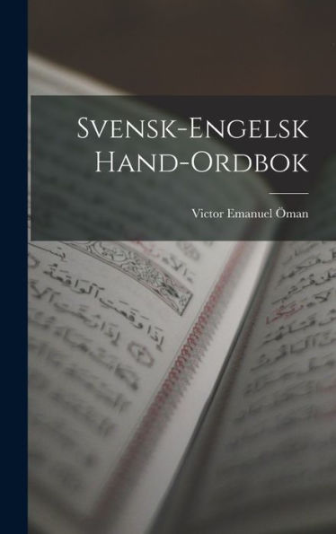 Svensk-Engelsk Hand-Ordbok (Swedish Edition)