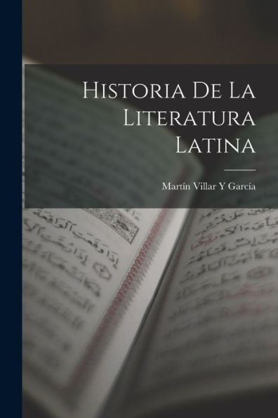 Historia De La Literatura Latina (Spanish Edition)