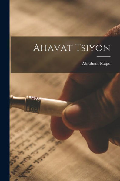 Ahavat Tsiyon (Hebrew Edition)