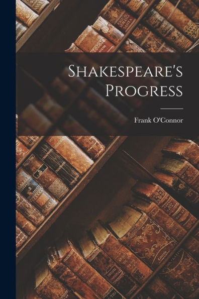 Shakespeare's Progress