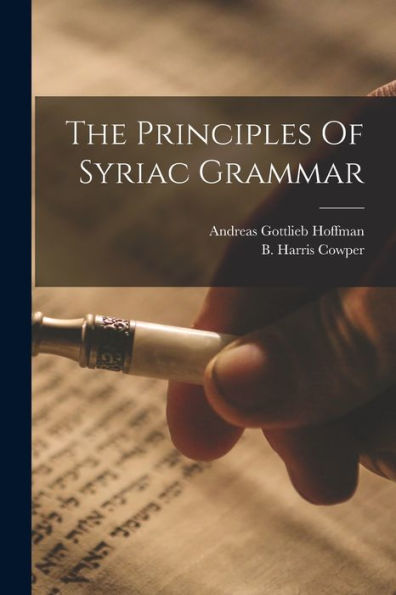 The Principles Of Syriac Grammar