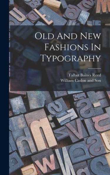 Old And New Fashions In Typography