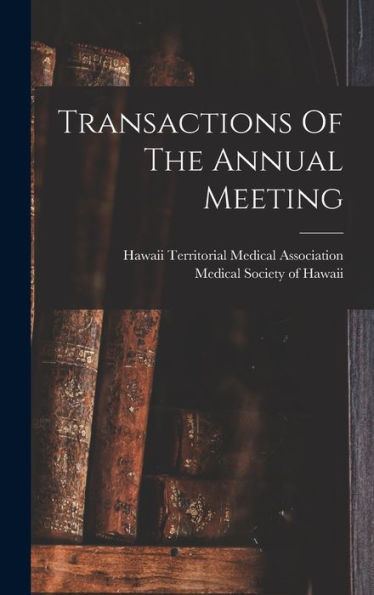 Transactions Of The Annual Meeting