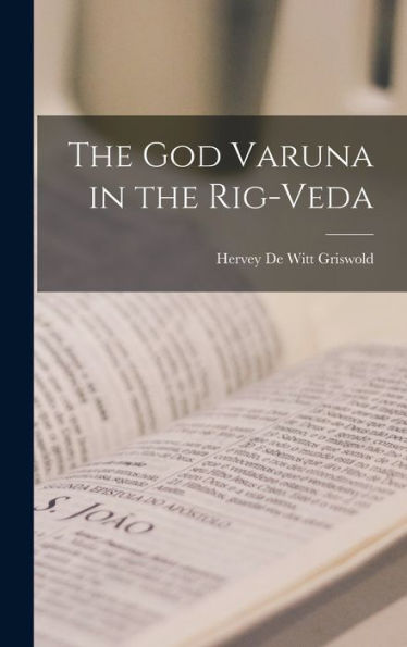 The God Varuna In The Rig-Veda