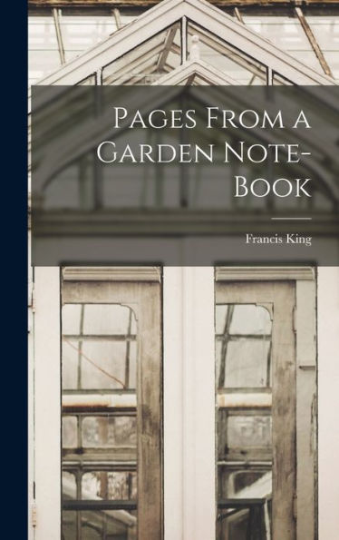 Pages From A Garden Note-Book