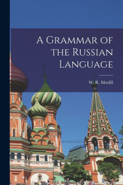 A Grammar Of The Russian Language