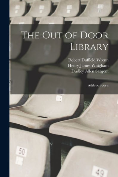 The Out Of Door Library: Athletic Sports