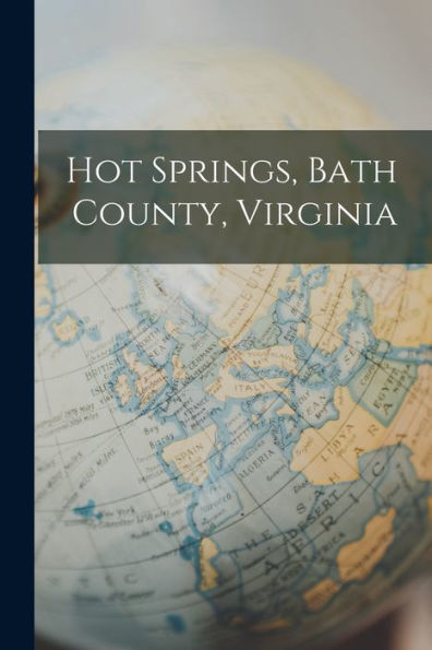 Hot Springs, Bath County, Virginia