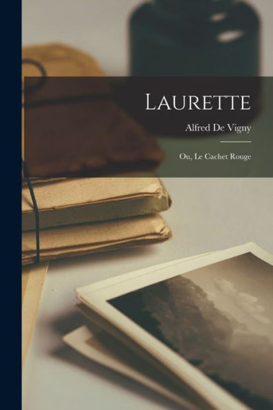 Laurette: Ou, Le Cachet Rouge (French Edition)