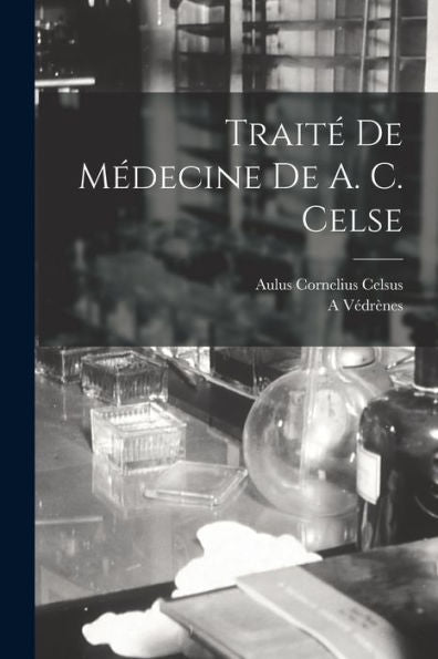 Trait?De Médecine De A. C. Celse (Catalan Edition)