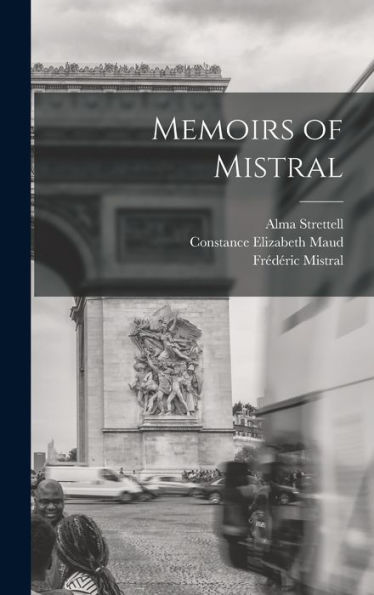 Memoirs Of Mistral