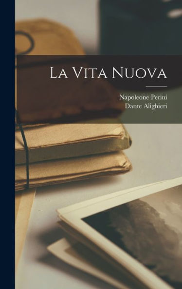 La Vita Nuova (Italian Edition)