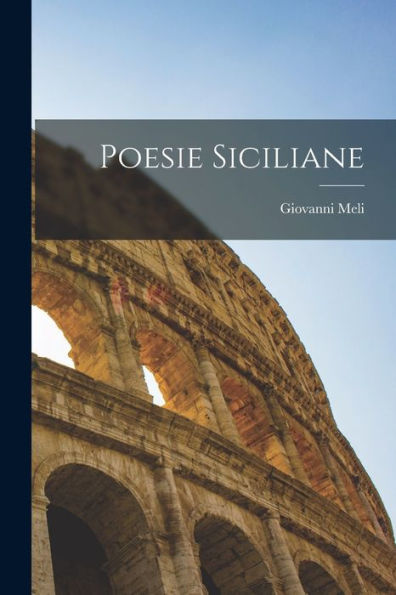 Poesie Siciliane (Italian Edition)