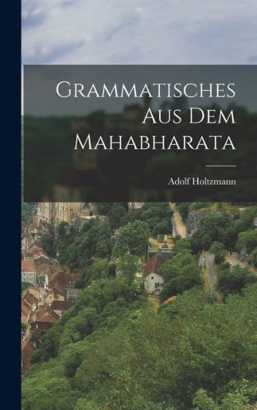 Grammatisches Aus Dem Mahabharata