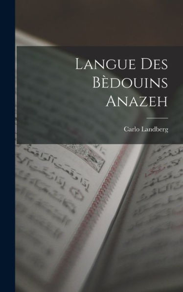 Langue Des B?Ouins Anazeh (French Edition)