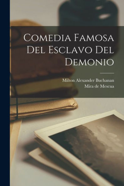 Comedia Famosa Del Esclavo Del Demonio (Spanish Edition)