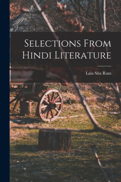 Selections From Hindi Literature (Hindi Edition)