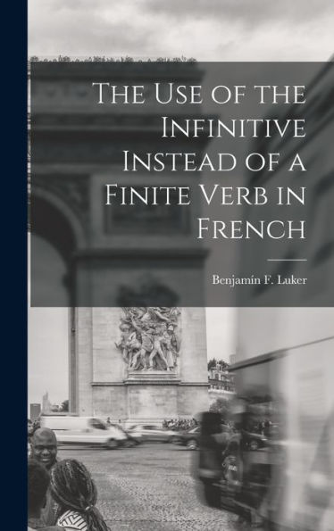 The Use Of The Infinitive Instead Of A Finite Verb In French