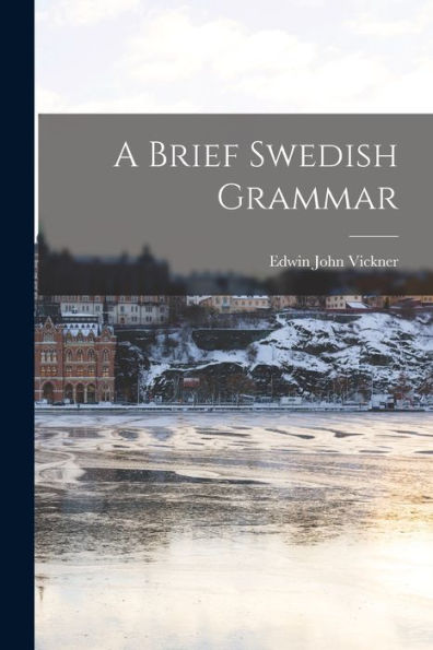 A Brief Swedish Grammar