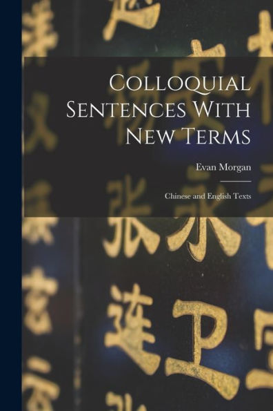 Colloquial Sentences With New Terms: Chinese And English Texts