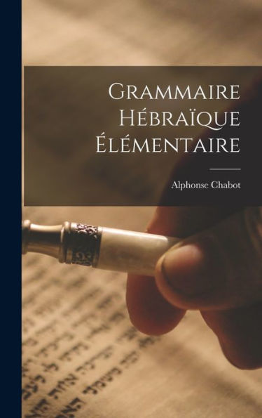 Grammaire H?Ra?Ue Élémentaire (French Edition)