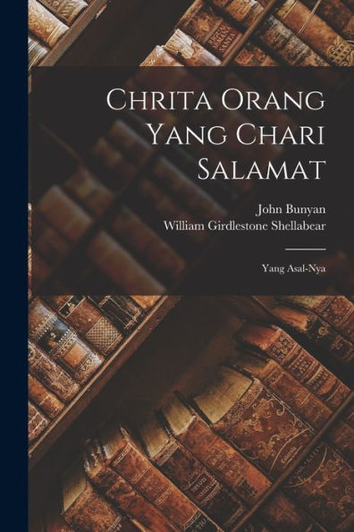 Chrita Orang Yang Chari Salamat: Yang Asal-Nya (Indonesian Edition)