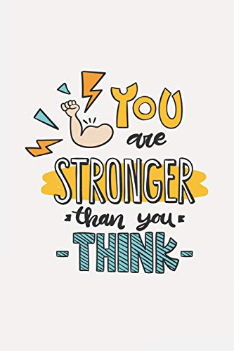 You Are Stronger Than You Think: Ein Tagebuch Bei Borderline | Liniert Mit Herz | 120 Seiten | Schenke Dir Selbst Aufmerksamkeit Und Liebe | Mit Viel ... Aber Auch Negativen Gef?hle (German Edition)