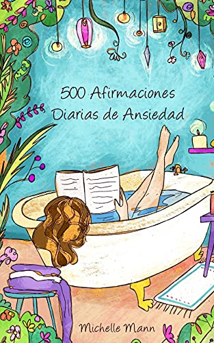 Afirmaciones Para Superar La Ansiedad (Spanish Edition)