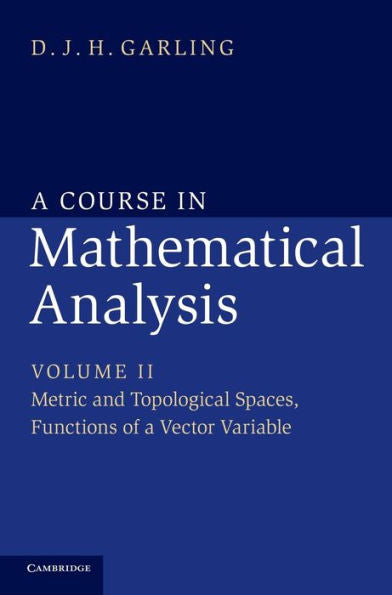 A Course In Mathematical Analysis (A Course In Mathematical Analysis 3 Volume Set) (Volume 2)