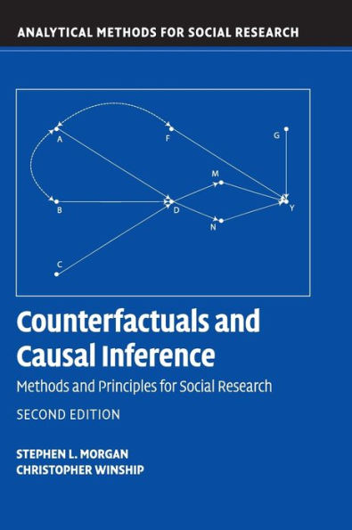 Counterfactuals And Causal Inference: Methods And Principles For Social Research (Analytical Methods For Social Research)