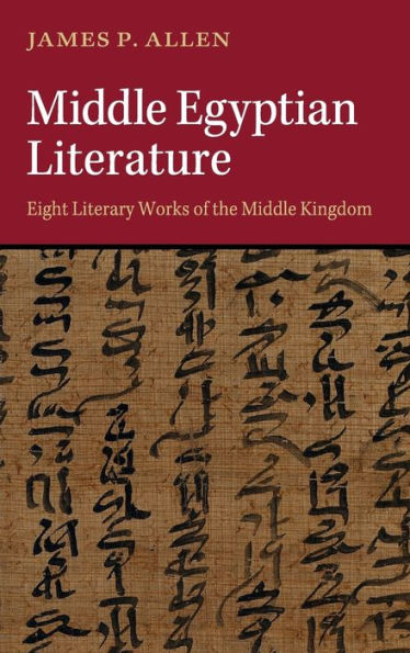 Middle Egyptian Literature: Eight Literary Works Of The Middle Kingdom