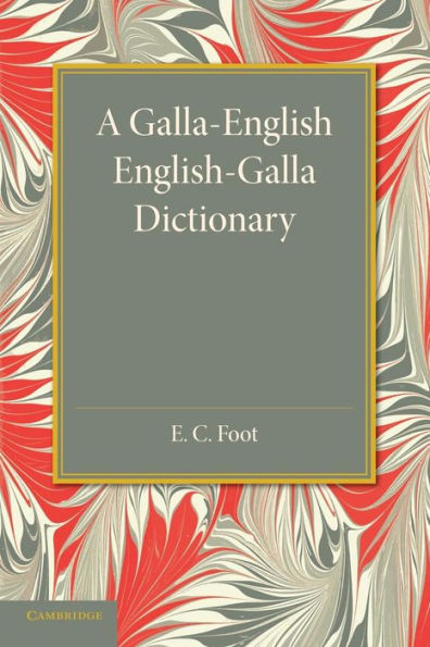 A Galla-English English-Galla Dictionary (English And Oromo Edition)