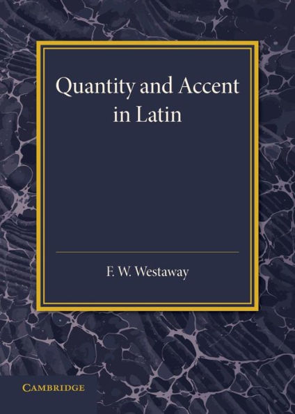 Quantity And Accent In Latin: An Introduction To The Reading Of Latin Aloud (Latin Edition)