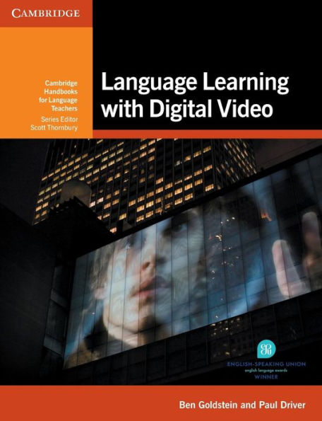 Language Learning With Digital Video (Cambridge Handbooks For Language Teachers)