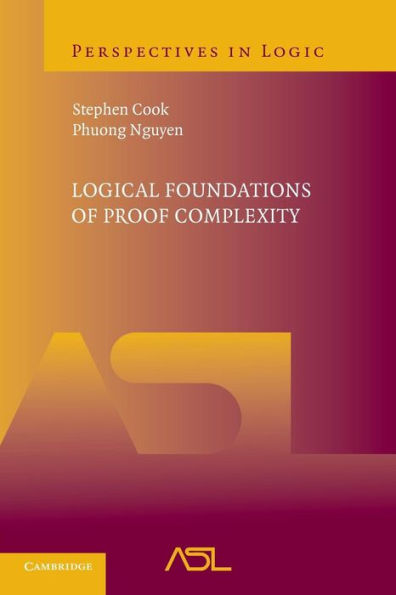 Logical Foundations Of Proof Complexity (Perspectives In Logic)