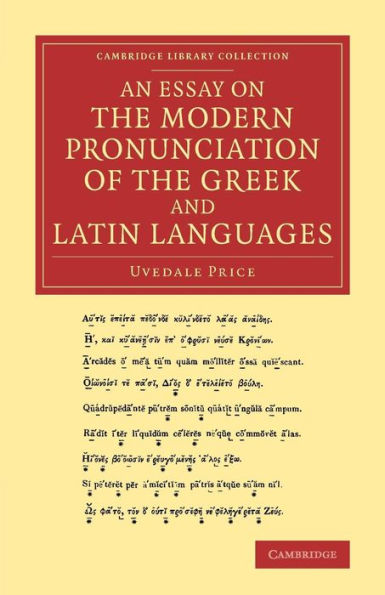 An Essay On The Modern Pronunciation Of The Greek And Latin Languages (Cambridge Library Collection - Classics)