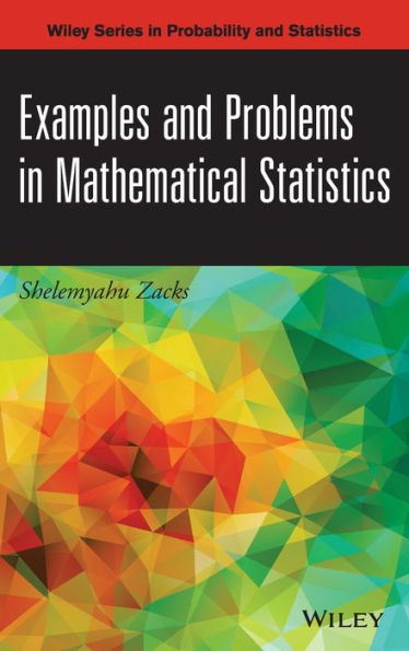 Examples And Problems In Mathematical Statistics