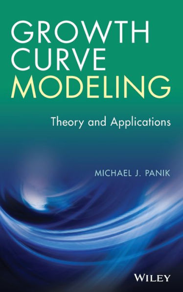 Growth Curve Modeling: Theory And Applications