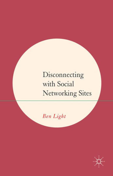 Disconnecting With Social Networking Sites